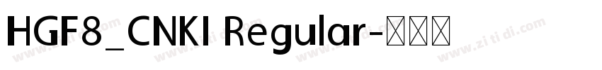 HGF8_CNKI Regular字体转换